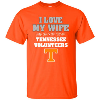 I Love My Wife And Cheering For My Tennessee Volunteers T Shirts