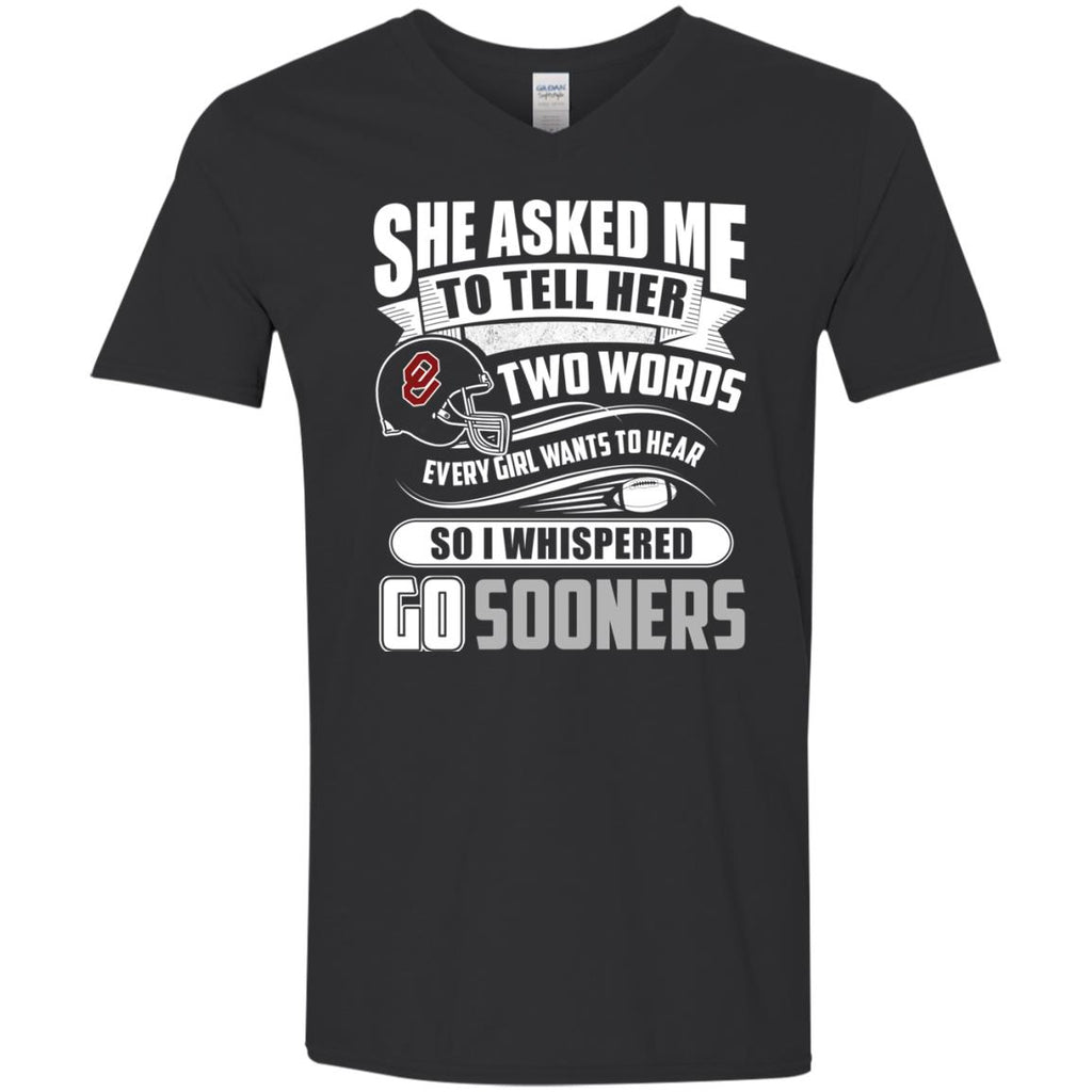 She Asked Me To Tell Her Two Words Oklahoma Sooners T Shirts