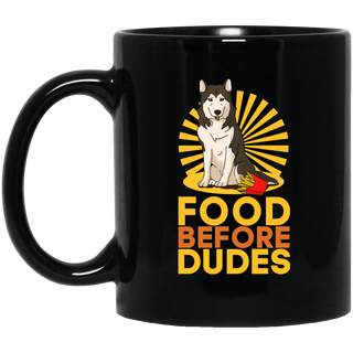 Husky - Food Before Dudes Mugs