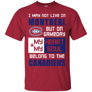 My Heart And My Soul Belong To The Canadiens T Shirts