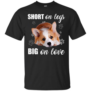 Short On Legs Big On Love Corgi T Shirts