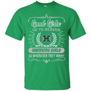 Good Girls Go To Heaven Hawaii Rainbow Warriors Girls T Shirts