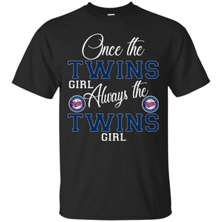 Always The Minnesota Twins Girl T Shirts
