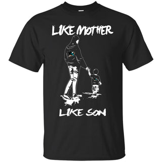Like Mother Like Son San Jose Sharks T Shirt