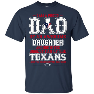 Proud Of Dad Of An Awesome Daughter Houston Texans T Shirts