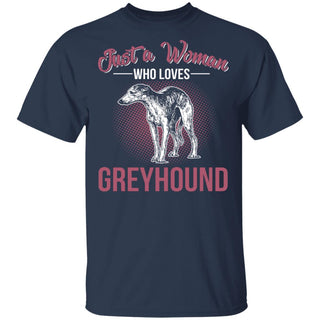 KHG Just A Women Who Loves Greyhound T Shirt