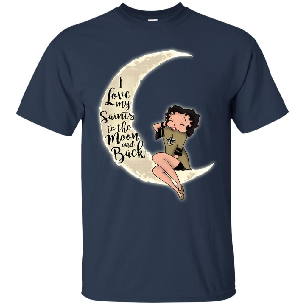 BB I Love My New Orleans Saints To The Moon And Back T Shirt - Best Funny Store