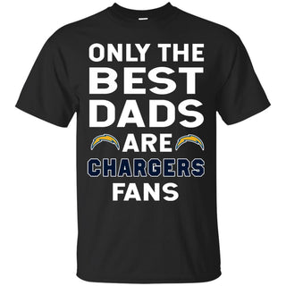 Only The Best Dads Are Fans Los Angeles Chargers T Shirts, is cool gift