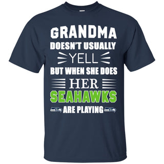 Grandma Doesn't Usually Yell She Does Her Seattle Seahawks Tshirt