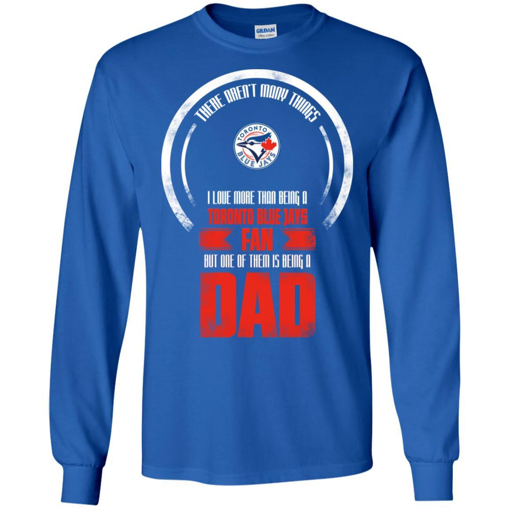 I Love More Than Being Toronto Blue Jays Fan T Shirts – Best Funny Store