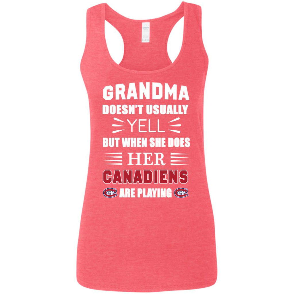 Grandma Doesn't Usually Yell Montreal Canadiens T Shirts