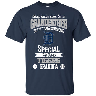 It Takes Someone Special To Be A Detroit Tigers Grandpa T Shirts