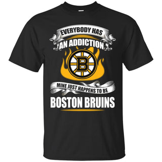 Everybody Has An Addiction Mine Just Happens To Be Boston Bruins T Shirt