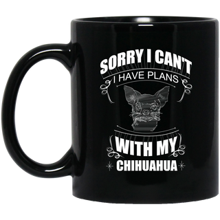 I Have A Plan With My Chihuahua Mugs