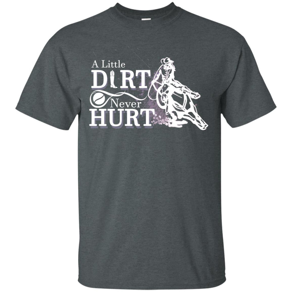 A Little Dirt Never Hurt T Shirts Ver 2