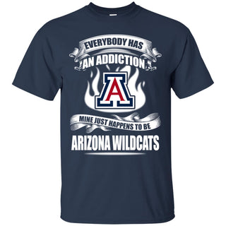 Everybody Has An Addiction Mine Just Happens To Be Arizona Wildcats T Shirt