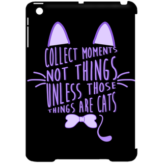Collect Moments Not Things Cat Tablet Covers