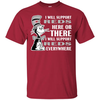 I Will Support Everywhere Cincinnati Reds T Shirts