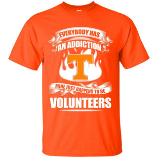 Everybody Has An Addiction Mine Just Happens To Be Tennessee Volunteers T Shirt
