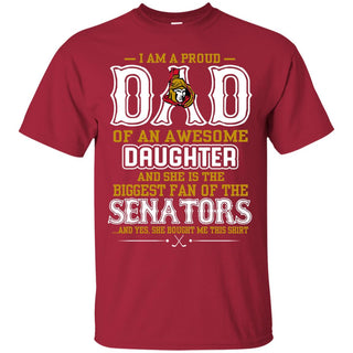Proud Of Dad Of An Awesome Daughter Ottawa Senators T Shirts