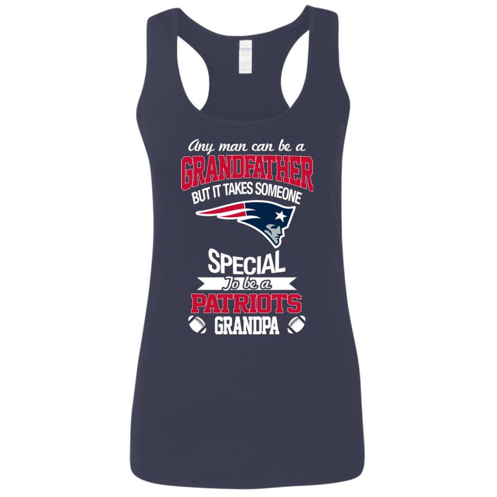 It Takes Someone Special To Be A New England Patriots Grandpa T Shirts