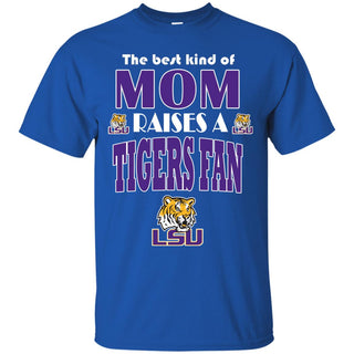 Best Kind Of Mom Raise A Fan LSU Tigers T Shirts