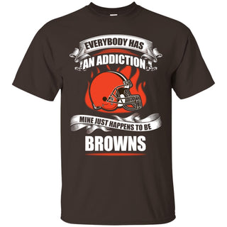 Everybody Has An Addiction Mine Just Happens To Be Cleveland Browns T Shirt