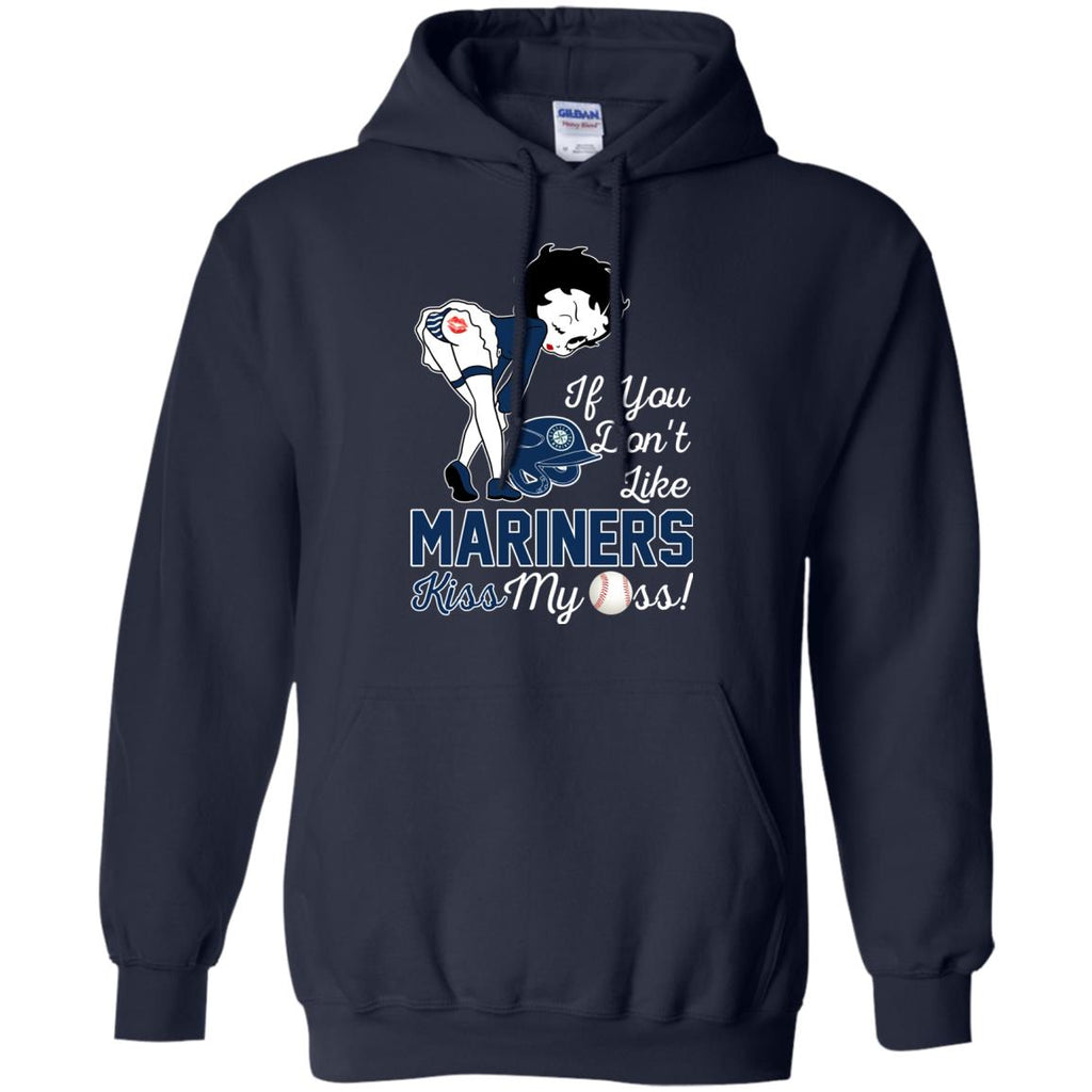 If You Don't Like Seattle Mariners Kiss My Ass BB T Shirts
