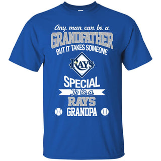 It Takes Someone Special To Be A Tampa Bay Rays Grandpa T Shirts