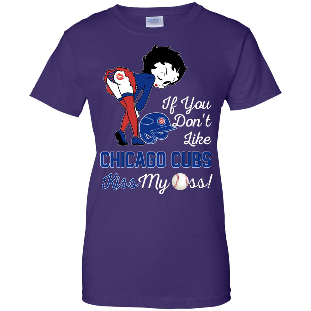 If You Don't Like Chicago Cubs Kiss My Ass BB T Shirts