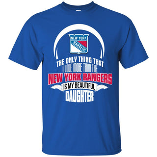 The Only Thing Dad Loves His Daughter Fan New York Rangers T Shirt