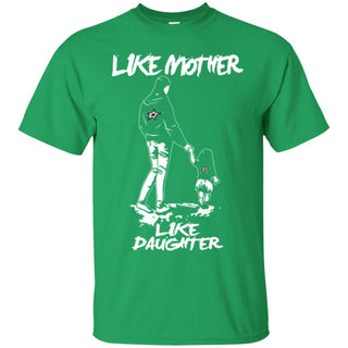 Like Mother Like Daughter Dallas Stars T Shirts