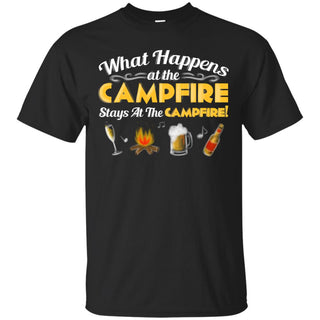 What Happens At The Campfire T Shirts