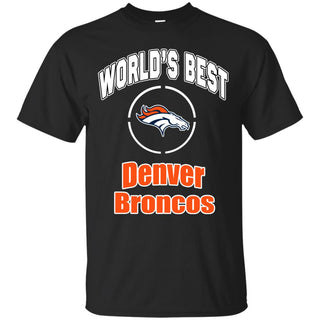 Amazing World's Best Dad Denver Broncos T Shirts