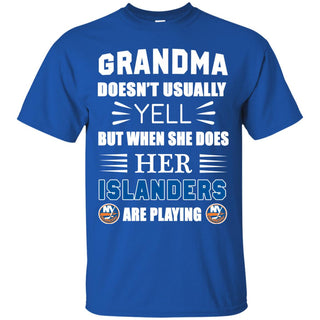 Grandma Doesn't Usually Yell New York Islanders T Shirts