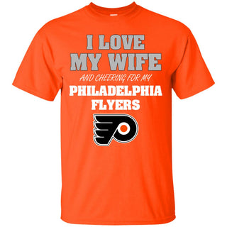 I Love My Wife And Cheering For My Philadelphia Flyers T Shirts