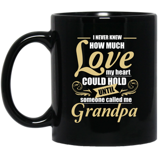 Grandpa - I Never Knew How Much Love Mugs