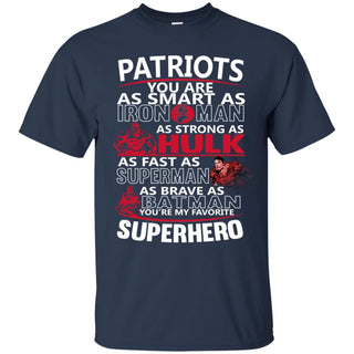 New England Patriots You're My Favorite Super Hero T Shirts