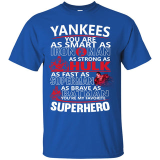 New York Yankees You're My Favorite Super Hero T Shirts