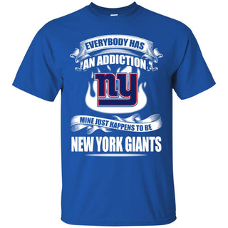 Everybody Has An Addiction Mine Just Happens To Be New York Giants T Shirt