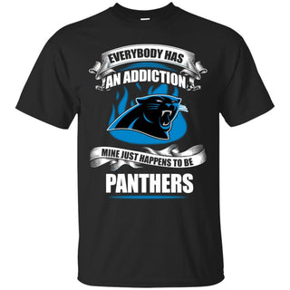 Everybody Has An Addiction Mine Just Happens To Be Carolina Panthers T Shirt