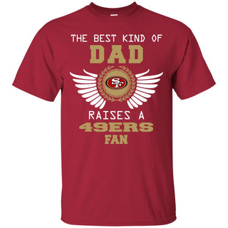 The Best Kind Of Dad San Francisco 49ers Tshirt For Fans