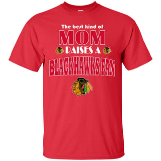 Best Kind Of Mom Raise A Fan Chicago Blackhawks T Shirts