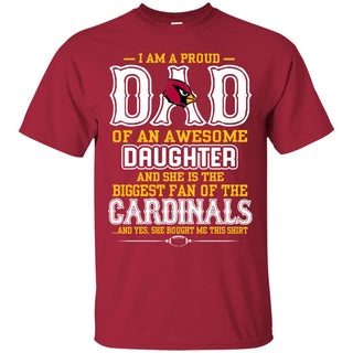 Proud Of Dad Of An Awesome Daughter Arizona Cardinals T Shirts