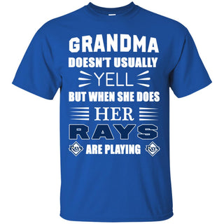 Grandma Doesn't Usually Yell Tampa Bay Rays T Shirts