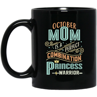 October Mom Combination Princess And Warrior Mugs