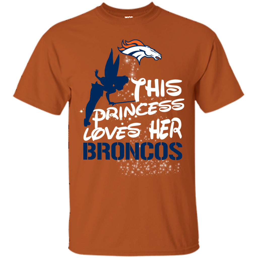 This Princess Love Her Denver Broncos T Shirts