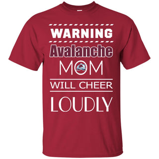 Warning Mom Will Cheer Loudly Colorado Avalanche T Shirts