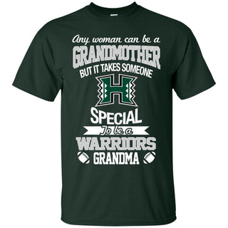 It Takes Someone Special To Be A Hawaii Rainbow Warriors Grandma T Shirts