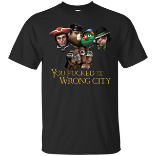 You Fucked With The Wrong City T Shirt - Best Funny Store